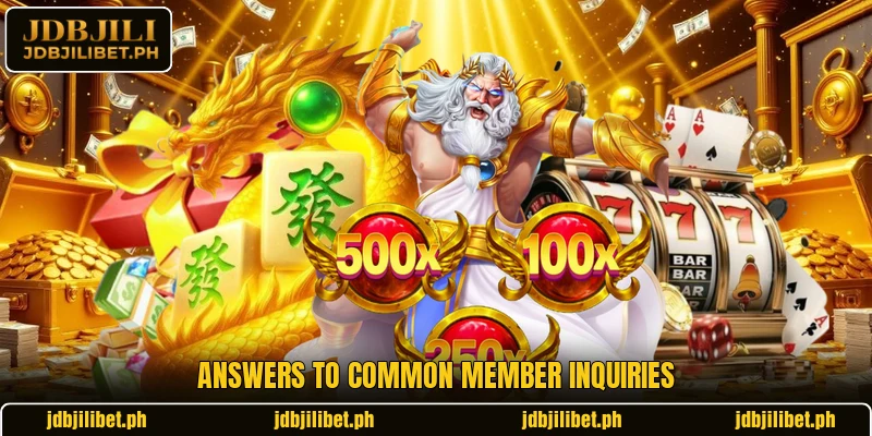 Answers to common member inquiries