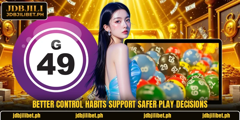 Better control habits support safer play decisions