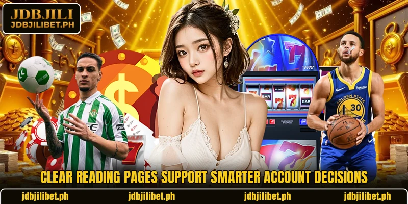 Clear reading pages support smarter account decisions