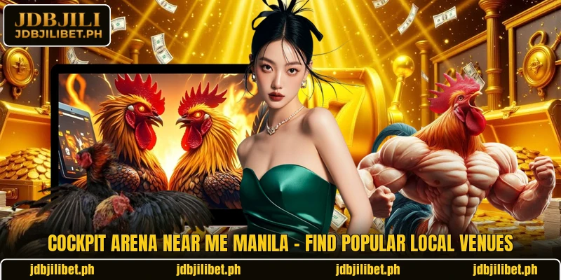 Cockpit Arena Near Me Manila – Find Popular Local Venues