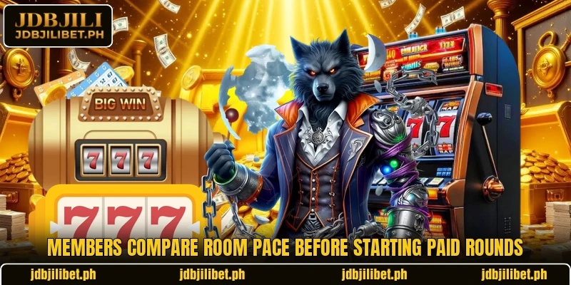Members compare room pace before starting paid rounds Members compare room pace before starting paid rounds