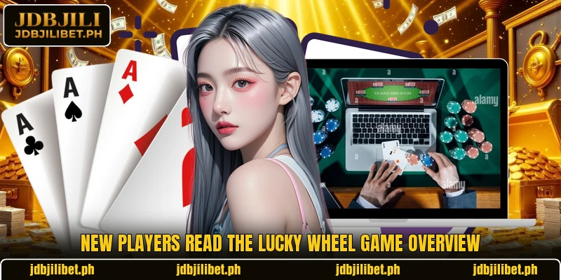 New players read the Lucky Wheel Game overview New players read the Lucky Wheel Game overview
