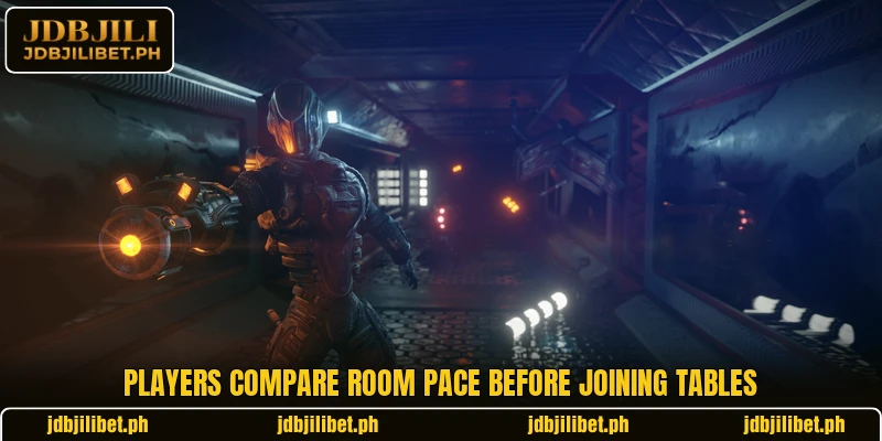 Players compare room pace before joining tables
