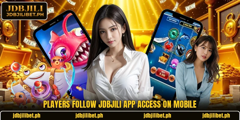 Players follow JDBJILI app access on mobile