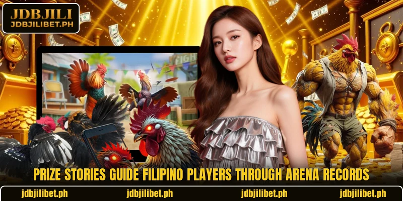 Prize stories guide Filipino players through arena records