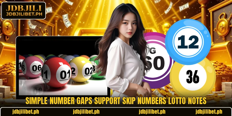 Simple number gaps support Skip Numbers Lotto notes Simple number gaps support Skip Numbers Lotto notes